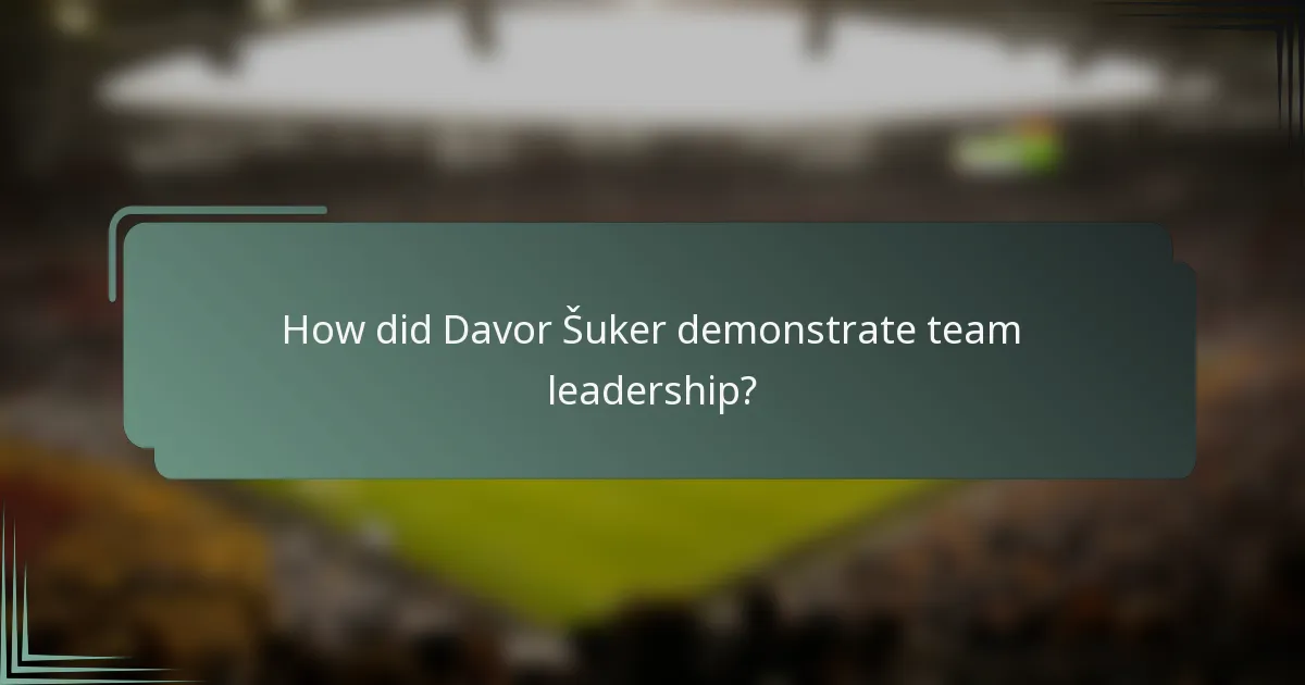 How did Davor Šuker demonstrate team leadership?