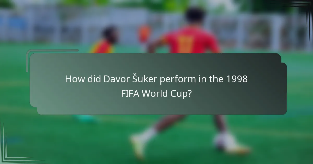 How did Davor Šuker perform in the 1998 FIFA World Cup?