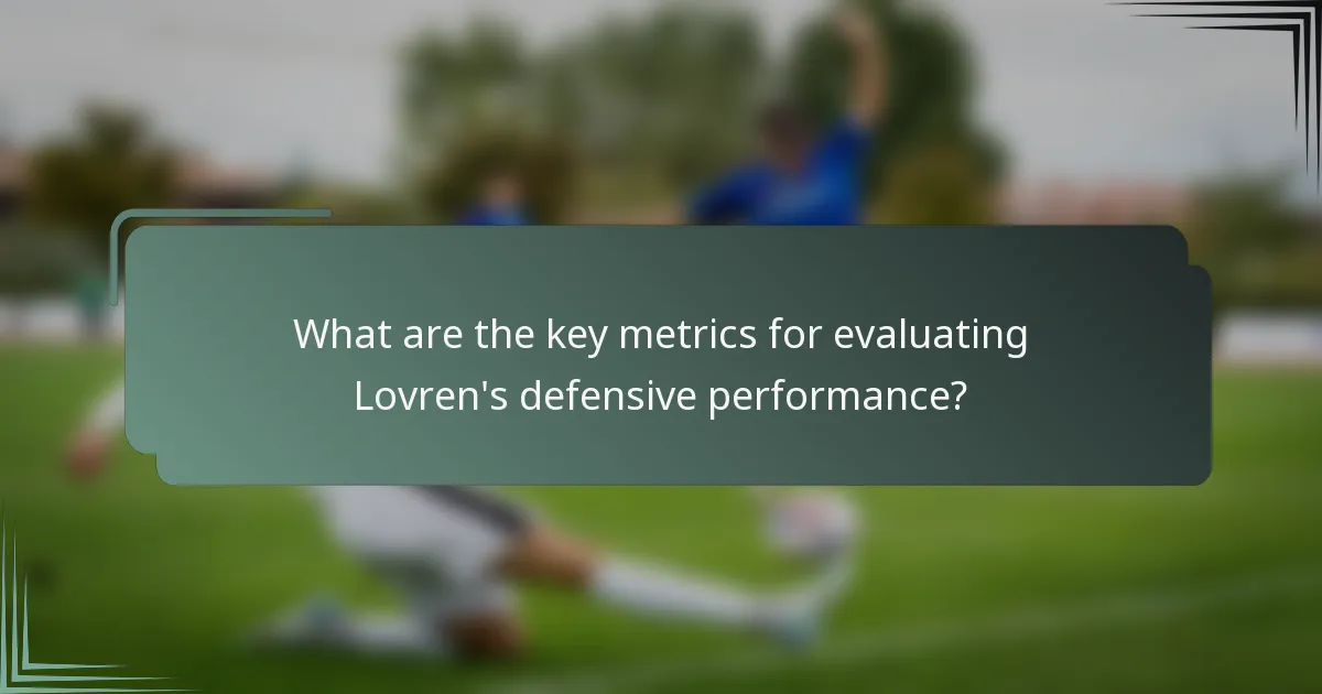 What are the key metrics for evaluating Lovren's defensive performance?