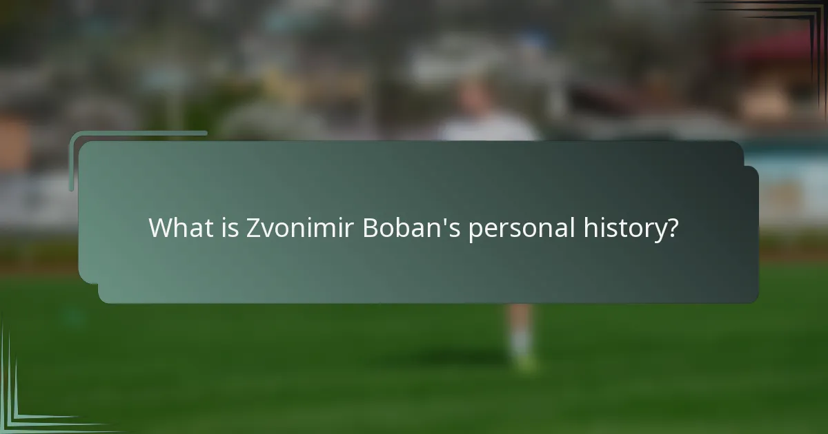 What is Zvonimir Boban's personal history?