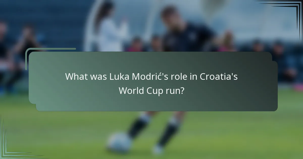 What was Luka Modrić's role in Croatia's World Cup run?